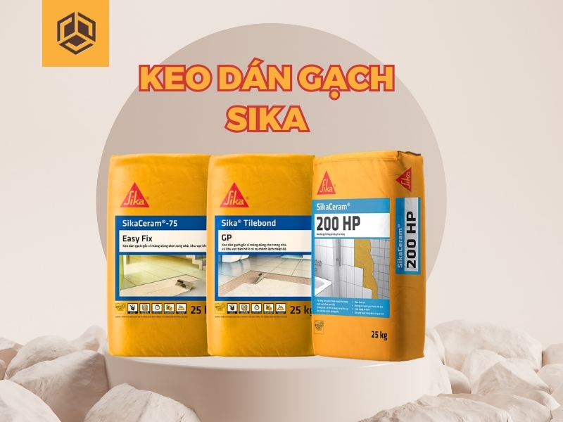 Keo dán gạch Sika