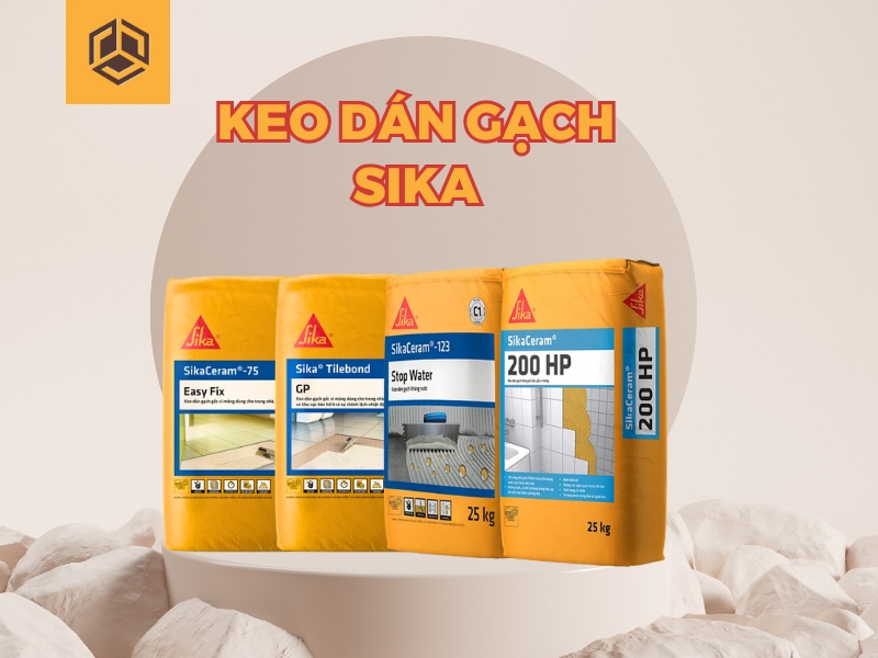 Keo dán gạch Sika