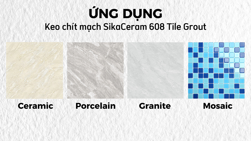 Ứng dụng keo chít mạch SikaCeram 608 Tile Grout